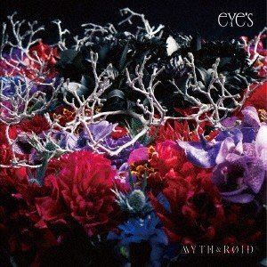 MYTH ＆ ROID / eYe's（初回限定盤／CD＋Blu-ray） [CD]