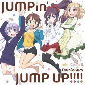 fourfolium / TVアニメ「NEW GAME!!」エンディングテーマ：：JUMPin' JUMP UP!!!! [CD]